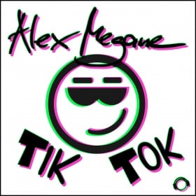 ALEX MEGANE - TIK TOK